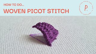 How to do Woven Picot Stitch  Embroidery Tutorial for Beginners [upl. by Armillda]