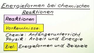 ENERGIEFORMEN BEI CHEMISCHEN REAKTIONEN  Chemie  Modelle Formeln und Konzepte [upl. by Sillert]