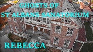 We Made Contact with a Ghost at St Albans Sanatorium Rebecca [upl. by Phina]