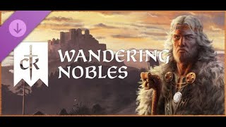 Crusader Kings III Wandering Nobles  PC Gameplay [upl. by Hashim]