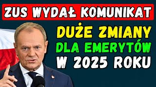 🔴UWAGA EMERYCI ZUS ZAPOWIADA DUŻE ZMIANY DLA EMERYTÓW W 2025 ROKU [upl. by Mehalek228]