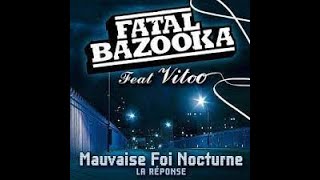 fatal bazooka feat vitoo  mauvaise foi nocturne [upl. by Macgregor285]