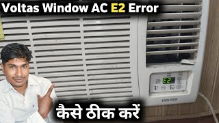 Voltas Window Ac E2 Error Resolve How to Repair E2 Error by Voltas Window AcSamartech [upl. by Anikahs]