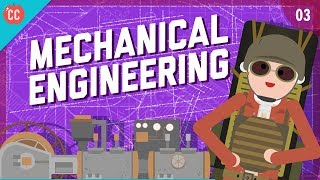 Mechanical Engineering Crash Course Engineering 3 [upl. by Maidie]