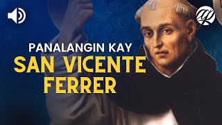 Panalangin kay San Vicente Ferrer • Tagalog Prayer to St Vincent Ferrer [upl. by Ejrog]