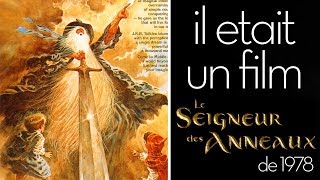 Le Seigneur des Anneaux de 1978  Il Était Un Film [upl. by Derwon]