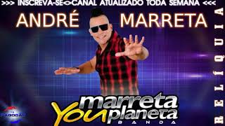 MARRETA YOU PLANETA  ANDRÉ MARRETA 2019  RELÍQUIA [upl. by Gulgee]