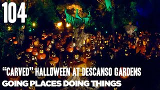 quotCarvedquot Halloween Light Show at Descanso Gardens — GPDT 104 [upl. by Orling]