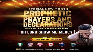 OH LORD SHOW ME MERCY  SPECIAL NEW MONTH PROPHETIC PRAYERS  NSPPD  6TH NOVEMBER 2024 [upl. by Ettie930]