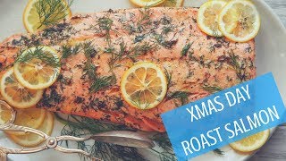 Best Ever Roasted Salmon  XMAS RECIPE [upl. by Victory]