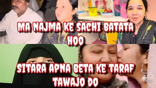 na najma ke sachi batata hoo😭  sitara apna beta ke taraf tawajo do 😭 [upl. by Tsirhc]