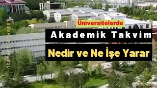 Akademik Takvim Nedir Nasıl Belirlenir ve Ne İşe Yarar [upl. by Enneiluj]