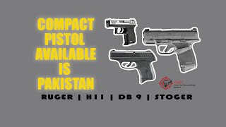 Compact pistol 9mm  Smallest pistol in Pakistan  Ruger  DB9  Stoger [upl. by Aetnahc]