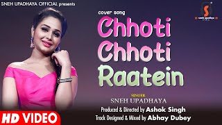 Chhoti Chhoti Raatein I Recreated Love Song I Sneh Upadhaya  Sonu Nigam amp Anuradha Paudwal [upl. by Spanos15]