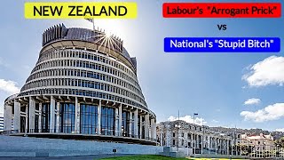 Labour’s Arrogant Prick National’s Stupid Bitch [upl. by Nirroc]