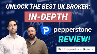 Unlock the Best UK Broker InDepth Pepperstone Review [upl. by Yeldoow517]