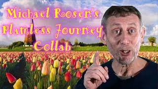 Michael Rosens Plamless Journey Collab [upl. by Ynatirb]