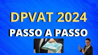 DPVAT 2024  PASSO A PASSO [upl. by Crosley]