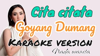 goyang dumang  cita citata karaoke original key [upl. by Scheck]