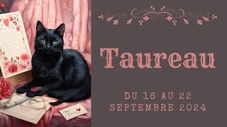 Taureau ♉ 16 au 22 septembre 2024  Malgré vos efforts cette personne continue dêtre blessante [upl. by Georgena118]