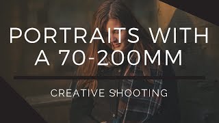 Shooting Portraits with a Telephoto Lens 70 200mm [upl. by Doria872]