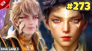 Soul Land 2 Part 273 in Hindi  Hua yuhao Vs xu sanshi sect Explained in Hindi [upl. by Arhez]