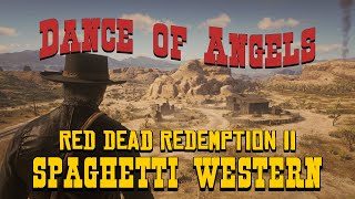 Dance of Angels Inspired by Red Dead Redemption 2 and Spaghetti Westerns [upl. by Anes]