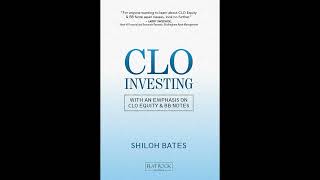 CLO Investing With an Emphasis on CLO Equity amp BB Notes [upl. by Capwell4]