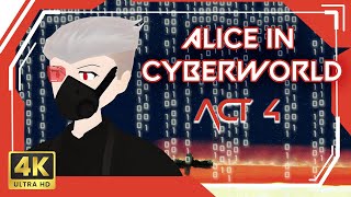 Alice In Cyberworld Act 4  Movie [upl. by Quintessa585]