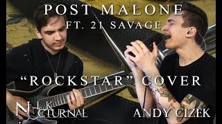 Post Malone quotRockstarquot METAL COVER Andy Cizek amp Nik Nocturnal [upl. by Clara]