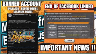 NEWS PENTING  BANNED ACCOUNT EMULATOR amp LINKED FACEBOOK SUDAH BERHENTI   ONE PIECE BOUNTY RUSH [upl. by Siron]