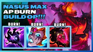 FULL AP NASUS BURN IS INSANE STOP BUILDING TANK NASUS AND GO AP [upl. by Iliram]