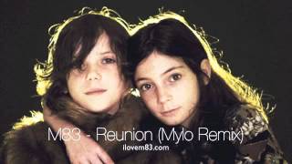 M83  Reunion Mylo Remix [upl. by Koa]