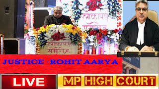 honble justice Rohit aarya live mphc live mphc [upl. by Oiuqise]