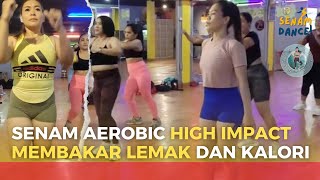 Senam Aerobic High Impact Membakar Kalori dan Lemak Perut [upl. by Lucius]