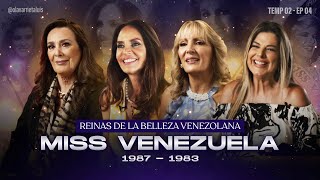 TEMP 02  EP 4  MISS VENEZUELA 19871983 [upl. by Dom820]