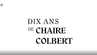 Comité Colbert  10 ans de Chaire Colbert [upl. by Nyrad]