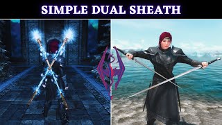 Skyrim SE Simple Dual Sheath  Mod Showcase  No Scripts [upl. by Eisus483]