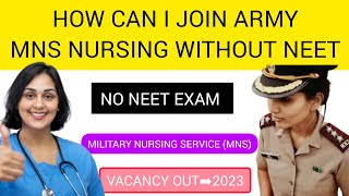 Army Military Nursing Service Direct Entry Vacancy 2023 Out💥  Army MNS Entry Without NEET mns [upl. by Reneta564]