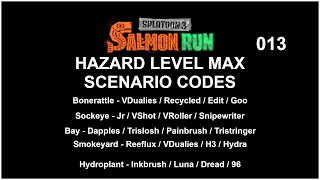 Splatoon 3  Hazard Level Max Codes 013 [upl. by Oznofla96]