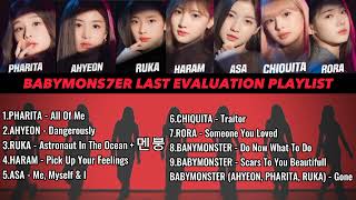 BABYMONSTER Last Evaluation Playlist  OchiStory [upl. by Eirelam428]