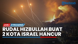 🔴Dendam Hizbullah Terbayar 2 Kota Israel Diguncang Rudal Pangkalan Udara hingga Bandara Hancur [upl. by Nahtam]