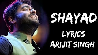 Jo Tum Na Ho Rahenge Hum Nahin  Shayad Lyrics  Arijit Singh  Lyrics Tube [upl. by Kevyn]