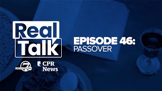 Real Talk with Denver7 amp CPR News Episode 46 Passover [upl. by Raskin]