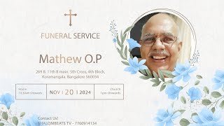 Funeral Service Live Stream  Mathew OP  Bengaluru [upl. by Lissak]