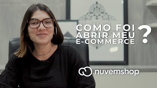 COMO FOI ABRIR MEU ECOMMERCE [upl. by Shayn]