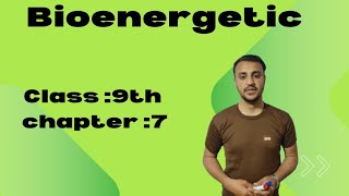 Bioenergetic Introduction to Bioenergetic in urdu  Hindi  Class 9th chapter 7 [upl. by Corneille246]