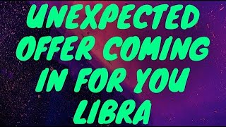 LIBRA  UNEXPECTED OFFER COMING IN FOR YOU LIBRA 😍  JANUARY 2024  TAROT [upl. by Maite772]