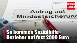 So kommen SozialhilfeBezieher auf fast 2000 Euro  kronetv NEWS [upl. by Etom]