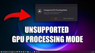 How To Fix Unsupported GPU Processing Mode issue in DaVinci Resolve on Windows 11 [upl. by Bullivant]